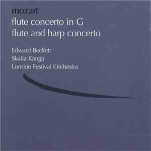 Mozart - Edward Beckett, Skaila Kanga, London Festival Orchestra, Ross Pople - Flute Concerto In G / Flute And Harp Concerto mp3 album