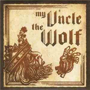 My Uncle The Wolf - My Uncle The Wolf mp3 album
