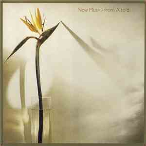 New Musik - From A To B mp3 album