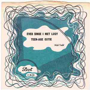 Nick Todd - Ever Since I Met Lucy / Teen-Age Cutie mp3 album