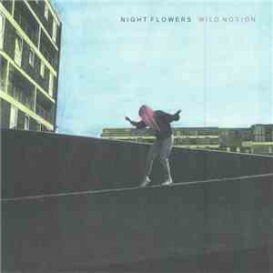 Night Flowers  - Wild Notion mp3 album