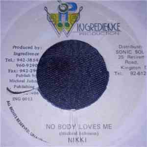 Nikki  - No Body Loves Me mp3 album