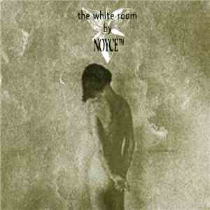 Noyce™ - The White Room mp3 album