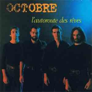 Octobre - L'autoroute Des Rêves mp3 album