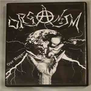 Organism  - Our Hope... mp3 album