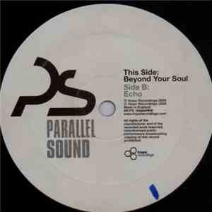 Parallel Sound - Beyond Your Soul / Echo mp3 album