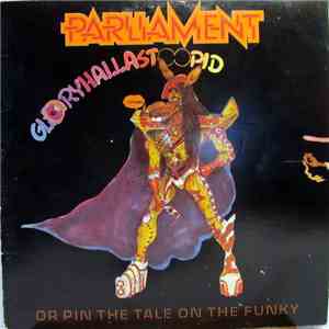 Parliament - GloryHallaStoopid (Pin The Tale On The Funky) mp3 album