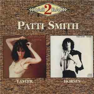 Patti Smith - Easter / Horses mp3 album