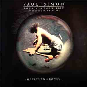 Paul Simon - The Boy In The Bubble (Extended Remix Version) / Hearts And Bones mp3 album