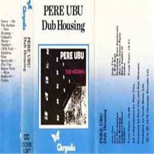 Pere Ubu - Dub Housing mp3 album