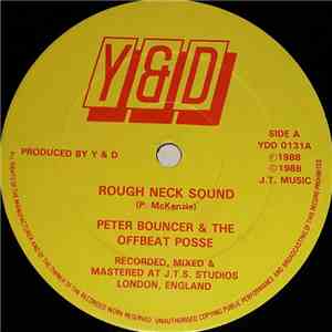 Peter Bouncer & The Offbeat Posse - Rough Neck Sound / Memories mp3 album
