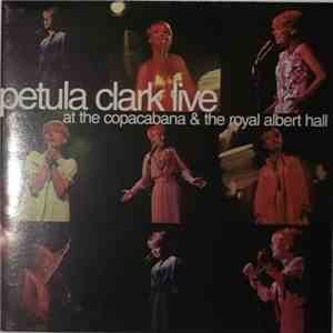 Petula Clark - Live At The Copacabana & The Royal Albert Hall mp3 album