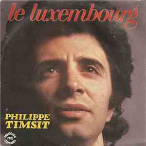 Philippe Timsit - Le Luxembourg mp3 album