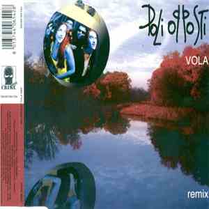 Poli Opposti - Vola (Remix) mp3 album