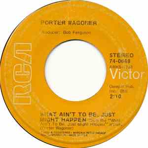 Porter Wagoner - What Ain't To Be, Just Might Happen mp3 album