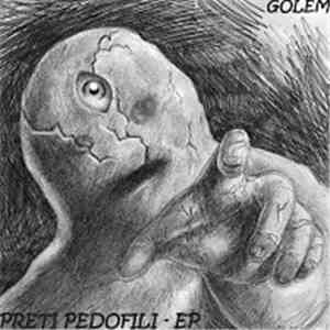 Preti Pedofili - Golem mp3 album