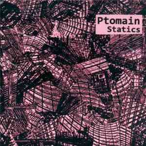 Ptomain - Statics mp3 album