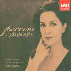Puccini, Angela Gheorghiu, Orchestra Sinfonica Di Milano Giuseppe Verdi, Anton Coppola - Puccini mp3 album