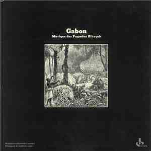 Pygmées Bibayak - Gabon: Musique Des Pygmées Bibayak mp3 album