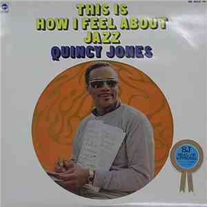 Quincy Jones - This Is How I Feel About Jazz mp3 album