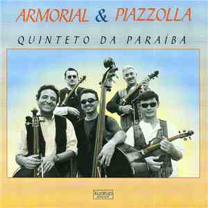 Quinteto Da Paraíba - Armorial & Piazzolla mp3 album