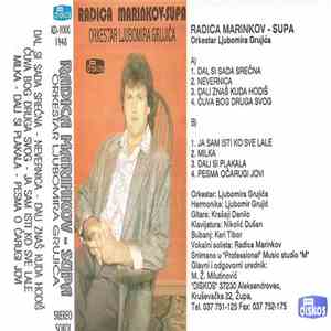 Radica Marinkov Supa, Orkestar Ljubomira Grujica - Dal Si Sada Srecna mp3 album