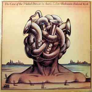 Rahsaan Roland Kirk - The Case Of The 3 Sided Dream In Audio Color mp3 album