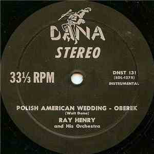 Ray Henry And His Orchestra - Polish American Wedding mp3 album