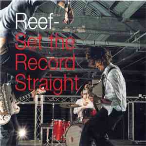 Reef - Set The Record Straight mp3 album