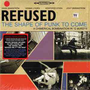 Refused - The Shape Of Punk To Come (A Chimerical Bombination In 12 Bursts) mp3 album