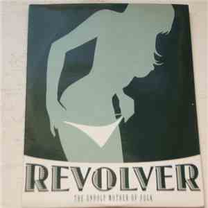 Revolver - The Unholy Mother Of Fuck mp3 album