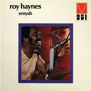 Roy Haynes - Senyah mp3 album