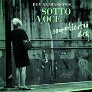 Roy Nathanson's, Sotto Voce - Complicated Day mp3 album
