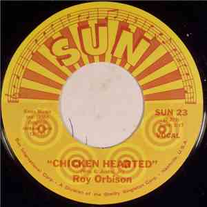 Roy Orbison - Chicken Hearted / I Like Love mp3 album
