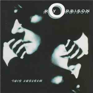 Roy Orbison - Mystery Girl mp3 album