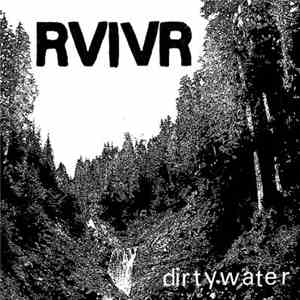 RVIVR - Dirty Water mp3 album