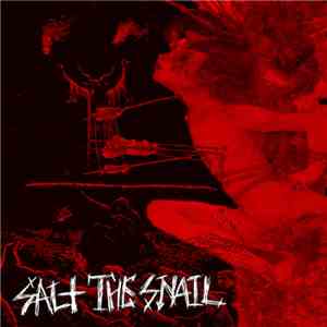 Salt The Snail - Salt The Snail mp3 album