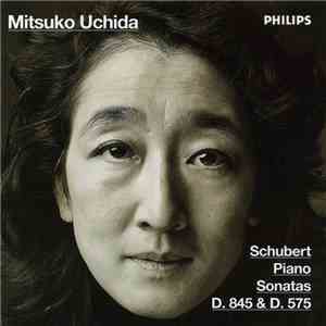 Schubert / Mitsuko Uchida - Piano Sonatas D. 845 & D. 575 mp3 album