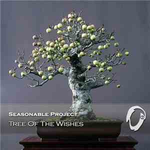 Seasonable Project - Tree Of The Wishes mp3 album