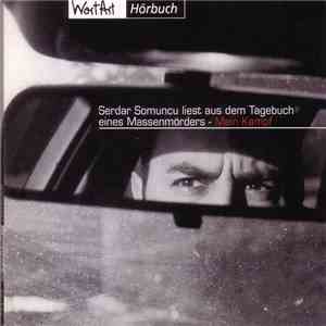 Serdar Somuncu - Serdar Somuncu Liest Aus Dem Tagebuch Eines Massenmörders - Mein Kampf mp3 album