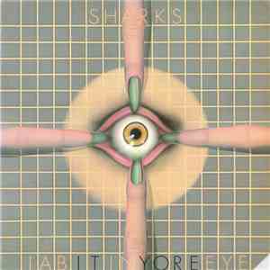 Sharks  - Jab It In Yore Eye mp3 album