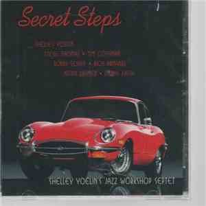 Shelly Yoilin's Jazz Workshop Septet - Secret Steps mp3 album