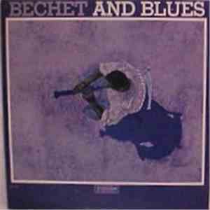 Sidney Bechet - Bechet And Blues mp3 album