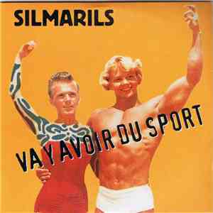 Silmarils - Va Y Avoir Du Sport mp3 album