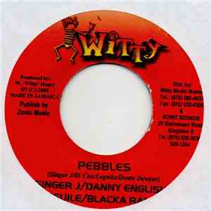 Singer J, Danny English, Leguile, Blacka Ranks - Pebbles mp3 album
