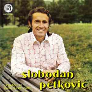 Slobodan Petković - Ukrašću Te Kada Sunce Zađe mp3 album