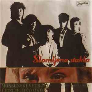Slomljena Stakla - Monsunski Vetrovi / Leto Je Devojko mp3 album
