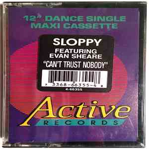 Sloppy Featuring Evan Sheare - Can't Trust Nobody mp3 album
