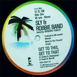 Sly & Robbie Band - Get To This, Get To That mp3 album