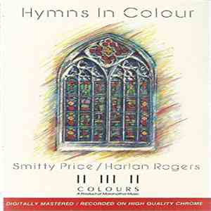 Smitty Price And Harlan Rogers - Hymns In Colour mp3 album